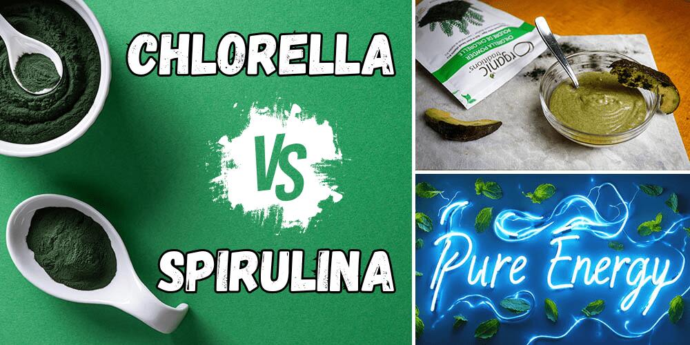 Chlorella VS Spirulina
